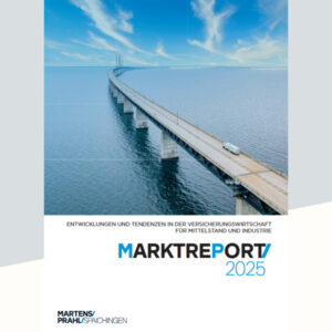 M&P Spaichingen - Marktreport 2025 - Entwicklungen und Tendenzen in der Versicherungswirtschaft für Mittelstand und Industrie